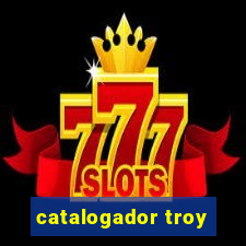 catalogador troy